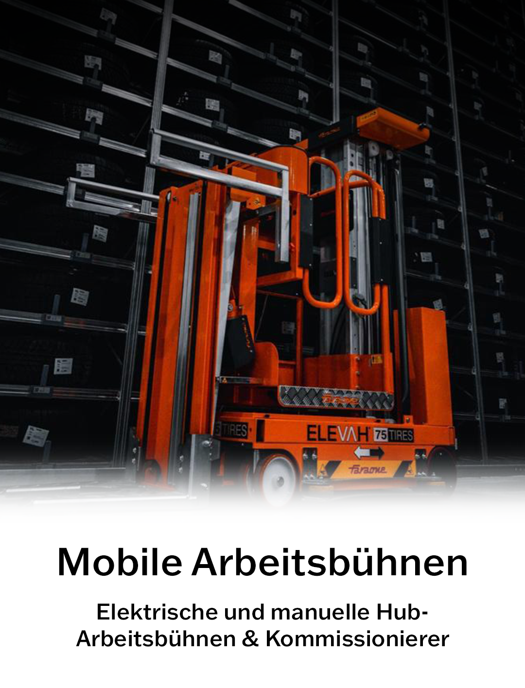 Mobile-Arbeitsbühnen-Kommissionierer Mobile Arbeitsbühnen und Kommissionierer von MF Gabelstapler. Sicheres Heben und effizientes Kommissionieren im Lager